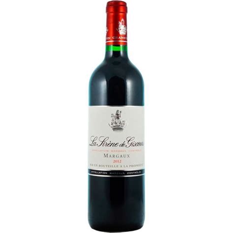 Château La Sirène de Giscours 2012 Margaux Vin rouge de Bordeaux La