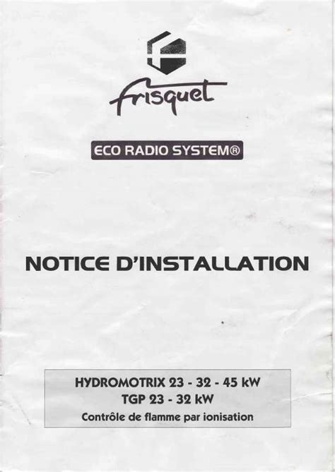 Notice FRISQUET HYDROMOTRIX 23 KW chaudière Trouver une solution à un