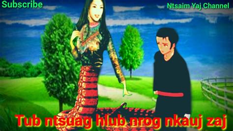 Dab Neeg Tub Ntsuag Hlub Nrog Nkauj Zaj Youtube