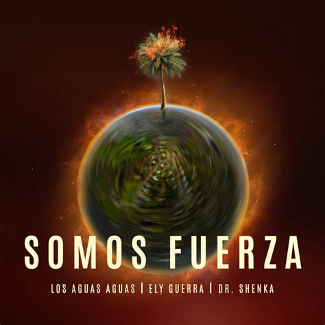 Somos Fuerza Single By Los Aguas Aguas Spotify