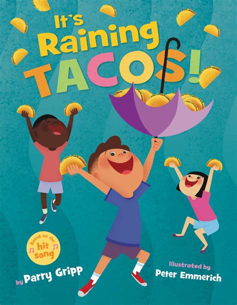 It's Raining Tacos! by Parry Gripp | Goodreads