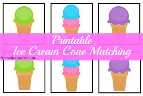 Four Ice Cream Cones With The Words Printable Ice Cream Cone Matching