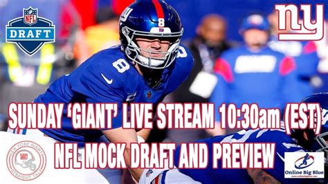 New York Giants Sunday Morning Live Stream 10 30am Est Giants Draft Preview And Mock Draft W