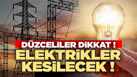 Düzce de 20 mahallede elektrikler kesilecek Düzcenin Sesi