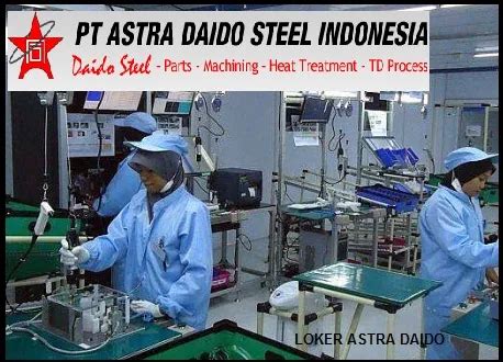 Lowongan Kerja Pt Astra Daido Steel Indonesia Rekrutmen Lowongan