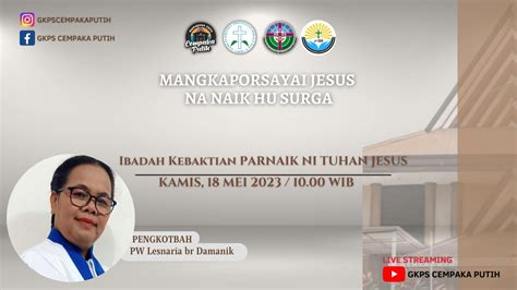 Ibadah Kebaktian PARNAIK NI TUHAN JESUS 18 Mei 2023 YouTube