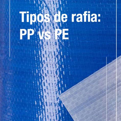 Tipos De Rafia Polipropileno Versus Polietileno Inviker