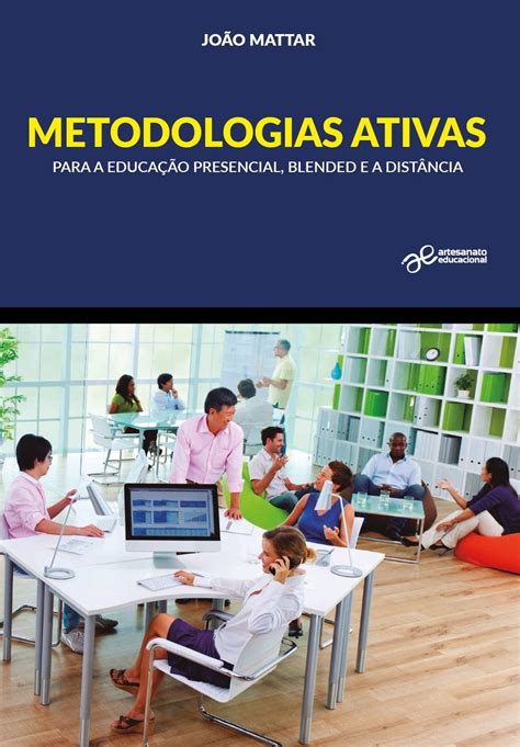 Como Trabalhar Metodologias Ativas Em Sala De Aula