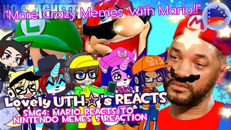 Smg Mario Reacts To Nintendo Memes Reaction Lovely Uth S Reacts