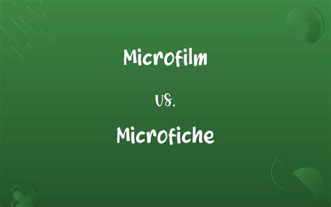 Microfilm Vs Microfiche Know The Difference