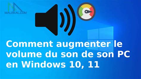 Comment Augmenter Le Volume Du Son Pc En Windows Malekal