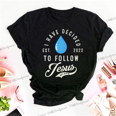 Baptism Tshirts I Have Decided Etsy