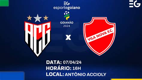 AtlÉtico X Vila Nova Final GoianÃo Arte Willian Rommel Eg Esporte Goiano