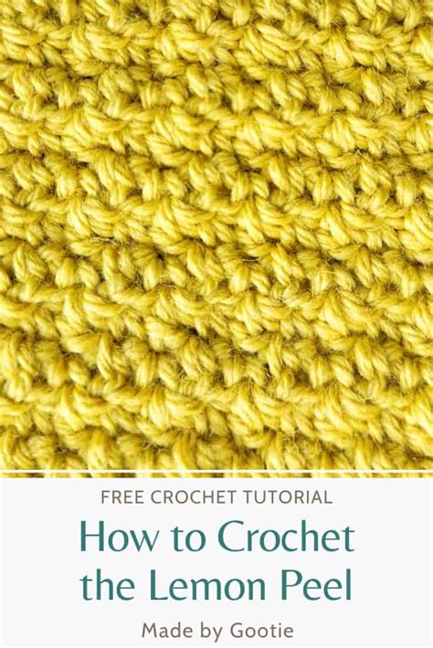 How To Crochet The Lemon Peel Stitch Made By Gootie