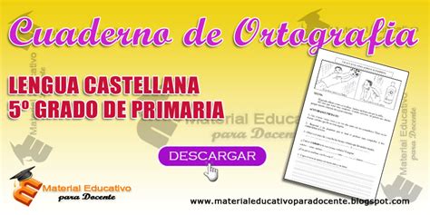 Cuaderno de Ortografia Lengua Castellana 5º Grado de Primaria