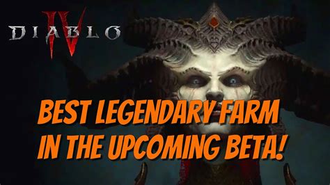 Diablo Iv Best Legendary Farm For This Week S Open Beta Youtube