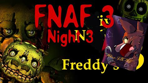 Fnaf 3 Night 3 Youtube