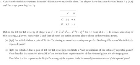 Solved 1 Consider The Infinitely Repeated Prisoner S Chegg