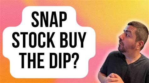 Is Snap Stock A Buy On The Dip The Motley Fool