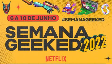 Confira A Programa O Da Semana Geeked Da Netflix Metr Poles