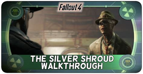 The Silver Shroud Walkthrough Fallout 4 Fo4 ｜game8