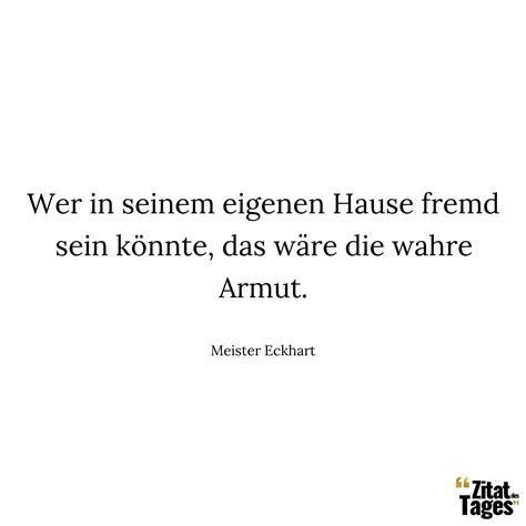 Wer In Seinem Eigenen Hause Fremd Sein K Nnte Das Meister Eckhart