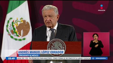 López Obrador Lamenta La Muerte De Jornaleros Mexicanos Imagen Televisión