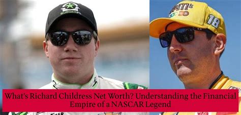 What's Richard Childress Net Worth? Understanding the Financial Empire ...