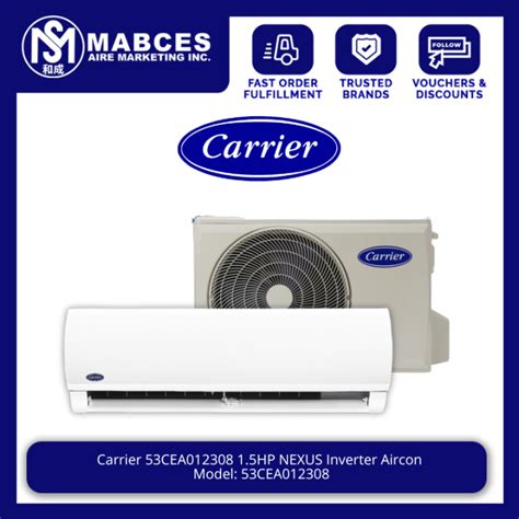 Carrier 53CEA012308 1 5HP NEXUS Inverter Aircon Lazada PH