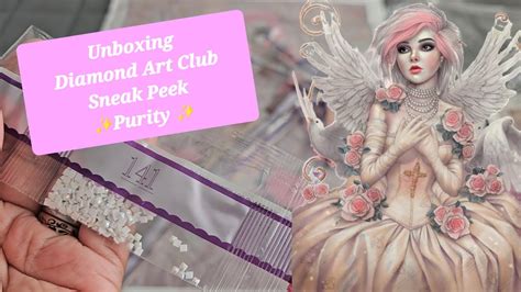 Unboxing Diamond Art Club Sneak Peek ️ Purity ️ Youtube