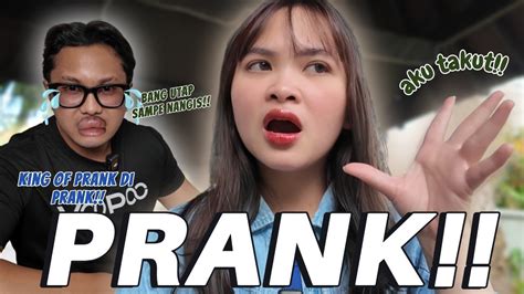 PRANK THE KING OF PRANK Aautappp PARAH BANGET SAMPE BIBIRNYA