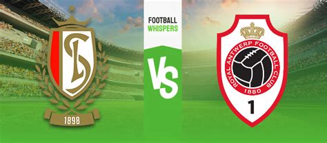 Standard Liege Vs Antwerp Prediction Odds Betting Tips 31 01 2024