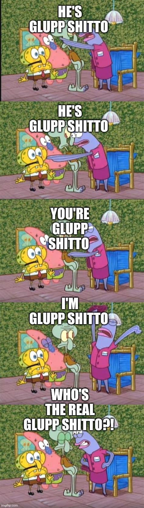 I Dont Know Who Glupp Shitto Is And At This Point Im Too Afraid To