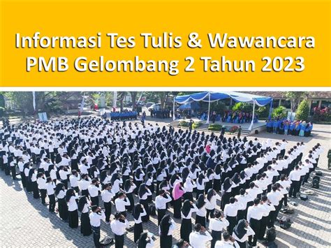 Informasi Tes Tulis Wawancara Pmb Gelombang Tahun