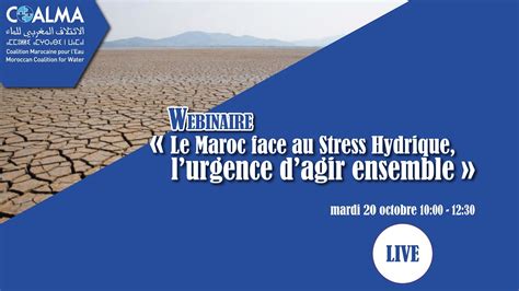 Webinaire Sous Le Th Me Le Maroc Face Au Stress Hydrique Lurgence D