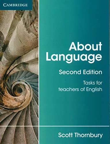 About Language 2nd Edition De Thornbury Scott Editorial Cambridge