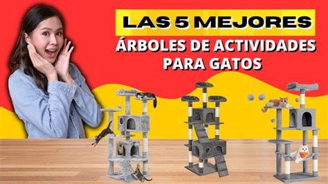 Las Mejores Rboles De Actividades Para Gatos Elegancia Y Diversi N