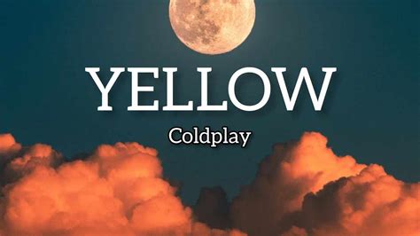 Coldplay Yellow Musik Lyrics Youtube