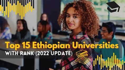 Top 15 Ethiopian Universities Government And Private 2022 Update