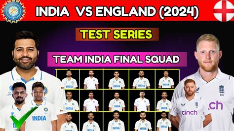 India Vs England Test Series 2024team India Final Squad 2024team