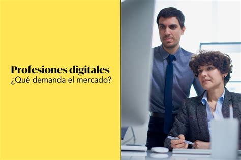 Estas Son Las 10 Profesiones Digitales Emergentes En El Mercado Laboral