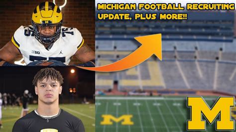 Huge Michigan Football Recruiting Update Plus An Update On The Spring