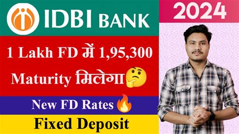 Idbi Bank Fixed Deposit Interest Rates 2024 Idbi Bank Fd Features