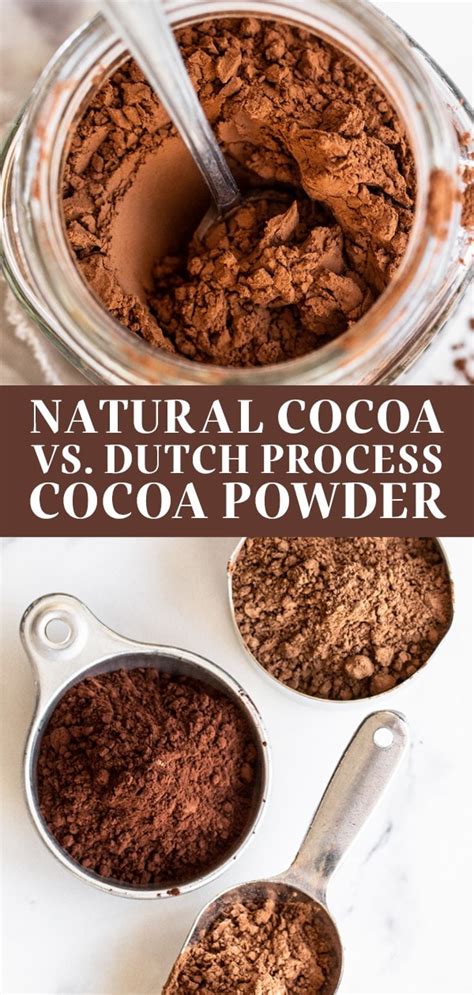 Natural Cocoa Vs Dutch Process Cocoa Powder Handle The Heat