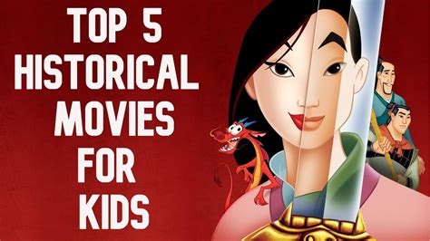 Top 5 Historical Movies For Kids Youtube