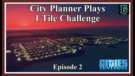 City Planner Plays 1 Tile Challenge Cities Skylines Grahtles Changes