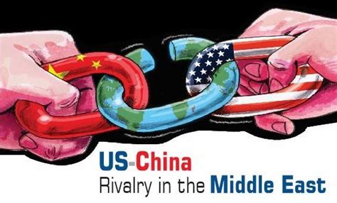 Us China Rivalry In The Middle East Jahangir S World Times