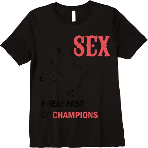 New Sex Breakfast Of Champions Naughty T Shirts Tees Design