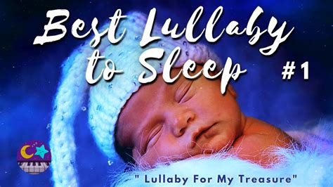 Lullaby for Babies To Go To Sleep 😍 Song that Will Touch Your Heart ...