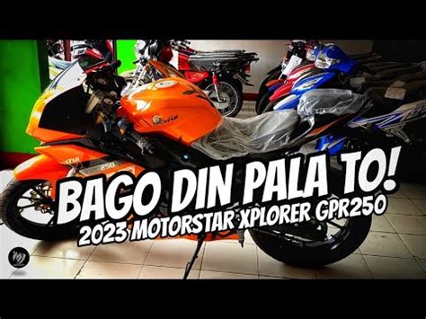 BAGONG MOTOR🔥New 2023 Motorstar Xplorer GPR250 (Orange) | Price Review ...